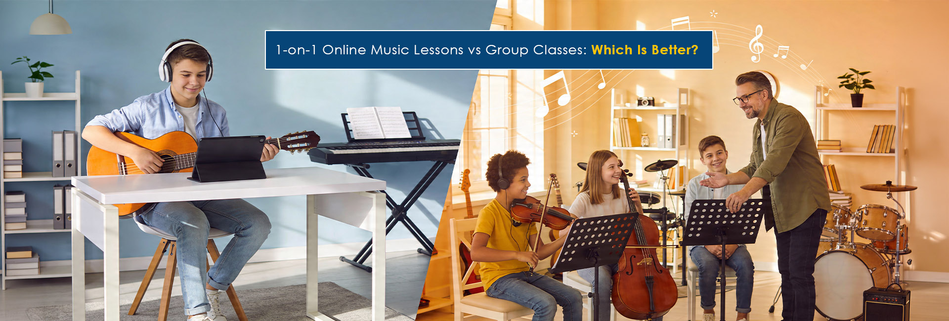 1-on-1 Online Music Lessons vs Group Classes: Which Is Better?